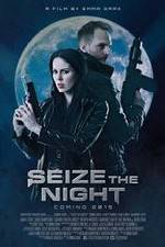 Watch Seize the Night 123movies