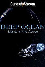 Watch Deep Ocean: Lights in the Abyss 123movies