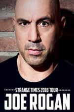 Watch Joe Rogan: Strange Times 123movies