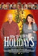 Watch How to Ruin the Holidays 123movies