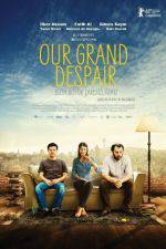 Watch Our Grand Despair 123movies