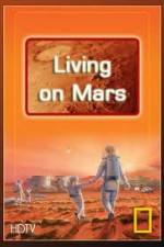 Watch National Geographic: Living on Mars 123movies