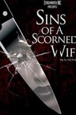 Watch Sins of a Scorned Wife 123movies