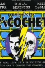 Watch Terminal City Ricochet 123movies