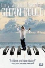 Watch Thirty Two Short Films About Glenn Gould 123movies