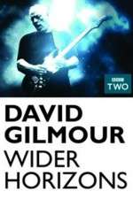 Watch David Gilmour Wider Horizons 123movies