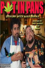 Watch Pot In Pans: Cooking with Marijuana 123movies