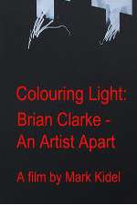 Watch Colouring Light: Brian Clarle - An Artist Apart 123movies