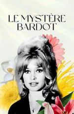Watch Le mystère Bardot 123movies