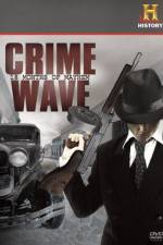 Watch Crime Wave 18 Months of Mayhem 123movies