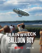 Watch Trainwreck: Balloon Boy 123movies
