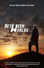 Watch Between Worlds (Short 2021) 123movies