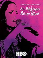 Watch Silencing the Song: An Afghan Fallen Star 123movies