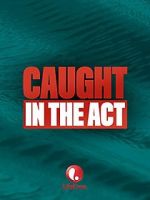 Watch Caught in the Act 123movies