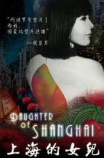Watch Daughter of Shanghai 123movies