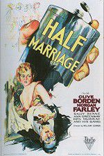 Watch Half Marriage 123movies