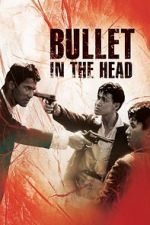 Watch Bullet in the Head 123movies