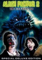 Watch Alien Factor 2: The Alien Rampage 123movies