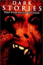 Watch Dark Stories: Tales from Beyond the Grave 123movies