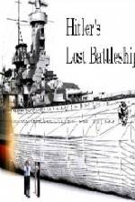 Watch Hitlers Lost Battleship 123movies