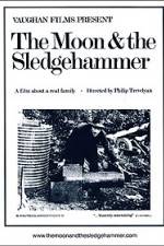 Watch The Moon and the Sledgehammer 123movies