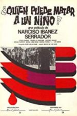 Watch Who Can Kill a Child? 123movies