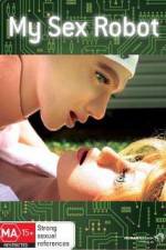 Watch My Sex Robot 123movies
