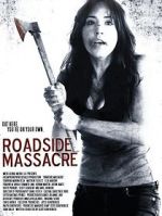 Watch Roadside Massacre 123movies