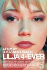 Watch Lilja 4-ever 123movies