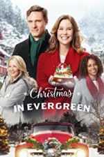 Watch Christmas In Evergreen 123movies