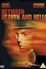 Watch Between Heaven and Hell 123movies