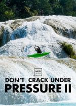 Watch Don\'t Crack Under Pressure II 123movies