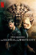 Watch Twin Murders: The Silence of the White City 123movies