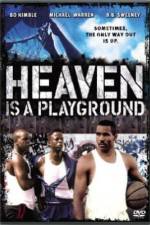 Watch Heaven Is a Playground 123movies