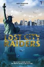Watch Lost City Raiders 123movies