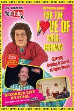 Watch For the Love of Mrs. Brown 123movies