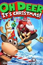 Watch Oh Deer, It\'s Christmas 123movies