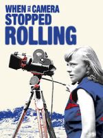 Watch When the Camera Stopped Rolling 123movies