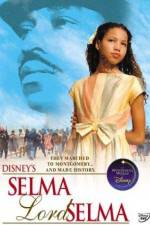 Watch Selma Lord Selma 123movies