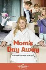 Watch Mom's Day Away 123movies