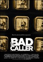 Watch Bad Caller 123movies