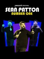 Watch Sean Patton: Number One (TV Special 2022) 123movies