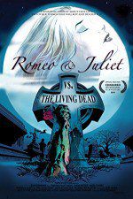 Watch Romeo & Juliet vs. The Living Dead 123movies