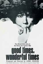 Watch Good Times Wonderful Times 123movies