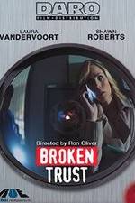 Watch Broken Trust 123movies
