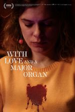Watch With Love and a Major Organ 123movies
