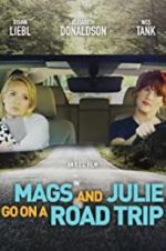 Watch Mags and Julie Go on a Road Trip. 123movies