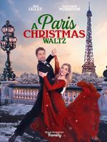 Watch Paris Christmas Waltz 123movies