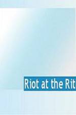 Watch Riot at the Rite 123movies