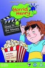 Watch Horrid Henry Goes To The Movies 123movies